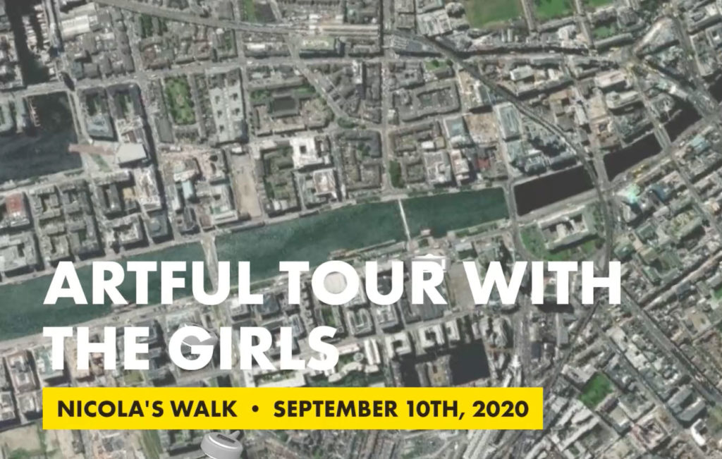 Aerial view of a city with text Artful Tour with the Girls, Nicola’s Walk, September 10th, 2020 overlayed.